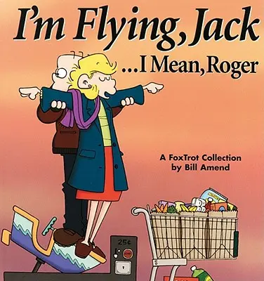 Zbor, Jack... adică, Roger - I'm Flying, Jack...I Mean, Roger