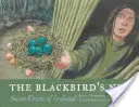 Cuibul mierlei - Sfântul Kevin al Irlandei - Blackbird's Nest - St. Kevin of Ireland
