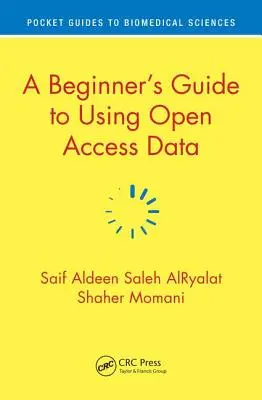 Ghidul unui începător pentru utilizarea datelor cu acces liber - A Beginner's Guide to Using Open Access Data
