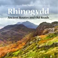 Compact Wales: Rhinogydd - Rute antice și drumuri vechi - Compact Wales: Rhinogydd - Ancient Routes and Old Roads