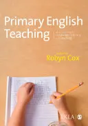 Predarea limbii engleze în învățământul primar: o introducere în limbă, alfabetizare și învățare - Primary English Teaching: An Introduction to Language, Literacy and Learning