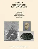 Bismaya: Recuperarea orașului pierdut Adab - Bismaya: Recovering the Lost City of Adab