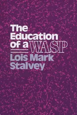 Educația unei viespi (The Education of a Wasp) - The Education of a Wasp