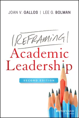 Reformularea conducerii academice - Reframing Academic Leadership