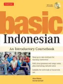 Indoneziană de bază: An Introductory Coursebook (MP3 Audio CD Included) [Cu MP3] - Basic Indonesian: An Introductory Coursebook (MP3 Audio CD Included) [With MP3]