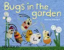 Gândaci în grădină - Bugs in the Garden