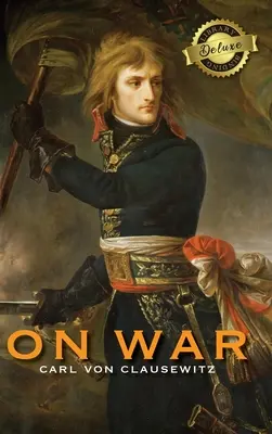 Despre război (Deluxe Library Binding) (adnotat) - On War (Deluxe Library Binding) (Annotated)