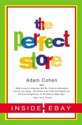 Magazinul perfect: Inside Ebay - The Perfect Store: Inside Ebay