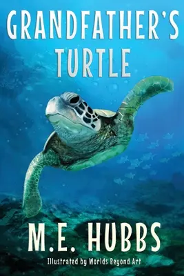 Broasca țestoasă a bunicului - Grandfather's Turtle