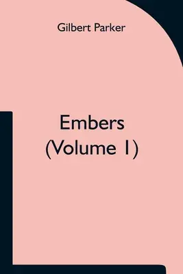 Embers (Volumul 1) - Embers (Volume 1)