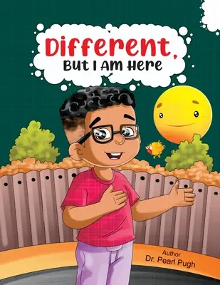 Diferit, dar eu sunt aici - Different, But I Am Here