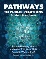 Pathways to Public Relations: Manualul studentului - Pathways to Public Relations: Student Handbook