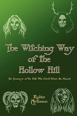 Calea vrăjitoare din Hollow Hill - Witching Way of the Hollow Hill