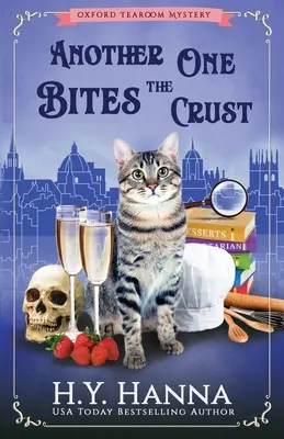 Another One Bites The Crust: The Oxford Tearoom Mysteries - Cartea 7 - Another One Bites The Crust: The Oxford Tearoom Mysteries - Book 7