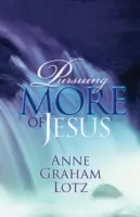 Căutând mai mult din Isus - Pursuing More of Jesus