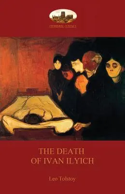 Moartea lui Ivan Ilici (The Death of Ivan Ilyich) - The Death of Ivan Ilyich