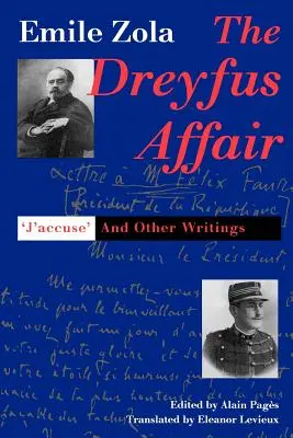 Afacerea Dreyfus: J`accuse și alte scrieri - The Dreyfus Affair: J`accuse and Other Writings
