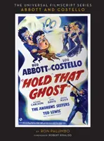 Hold That Ghost: Inclusiv scenariul original de filmare (Hardback) - Hold That Ghost: Including the Original Shooting Script (Hardback)