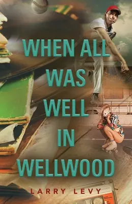 Când totul era bine în Wellwood - When All Was Well In Wellwood
