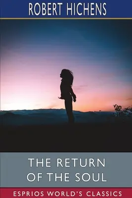 Întoarcerea sufletului (Esprios Classics) - The Return of the Soul (Esprios Classics)