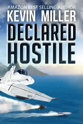 Declarat ostil - Declared Hostile