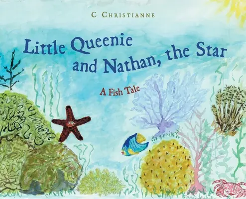 Micuța Queenie și Nathan, steaua: O poveste cu pești - Little Queenie and Nathan, the Star: A Fish Tale