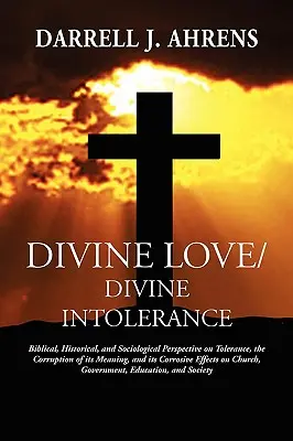 Iubire divină / Intoleranță divină - Divine Love / Divine Intolerance