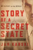 Povestea unui stat secret: Raportul meu către lume - Story of a Secret State: My Report to the World