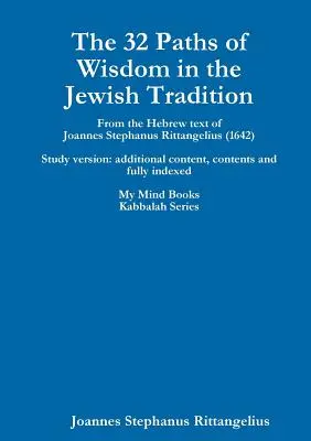 Cele 32 de căi ale înțelepciunii în tradiția iudaică - The 32 Paths of Wisdom in the Jewish Tradition