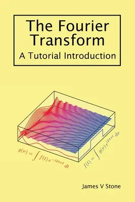Transformata Fourier: Un tutorial introductiv - The Fourier Transform: A Tutorial Introduction
