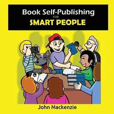 Auto-publicarea cărților pentru oameni inteligenți - Book Self-Publishing for Smart People
