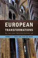 Transformări europene: Lungul secol al XII-lea - European Transformations: The Long Twelfth Century