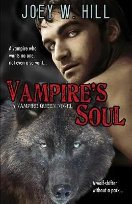 Sufletul unui vampir: Un roman din seria Regina Vampirilor - Vampire's Soul: A Vampire Queen Series Novel
