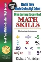 Mastering Essential Math Skills, Book 2, Middle Grades/High School: Versiunea de bibliotecă redesenată - Mastering Essential Math Skills, Book 2, Middle Grades/High School: Re-Designed Library Version