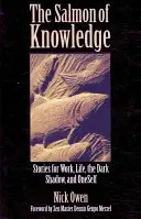 Somonul cunoașterii: Povești pentru muncă, viață, umbra întunecată și sine însuși - The Salmon of Knowledge: Stories for Work, Life, the Dark Shadow, and Oneself