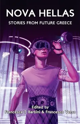 Nova Hellas: Povestiri din Grecia viitorului - Nova Hellas: Stories from Future Greece