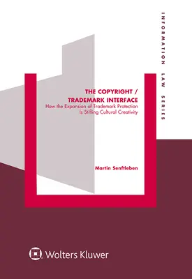 Interfața drepturi de autor / mărci comerciale: Modul în care extinderea protecției mărcilor comerciale sufocă creativitatea culturală - The Copyright / Trademark Interface: How the Expansion of Trademark Protection Is Stifling Cultural Creativity