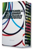 Marshall McLuhan-Unbound: O aventură editorială - Marshall McLuhan-Unbound: A Publishing Adventure