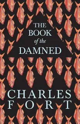 Cartea damnaților - The Book of the Damned