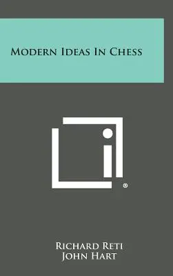 Idei moderne în șah - Modern Ideas in Chess