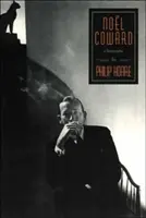 Noel Coward: O biografie - Noel Coward: A Biography