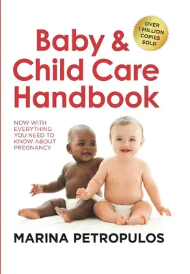 Baby & Child Care Handbook: Acum cu tot ce trebuie să știți despre sarcină - Baby & Child Care Handbook: Now with Everything You Need to Know about Pregnancy