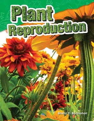 Reproducerea plantelor - Plant Reproduction