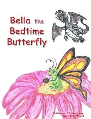 Bella, fluturele de la culcare - Bella the Bedtime Butterfly