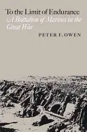 La limita rezistenței, volumul 9: Un batalion de pușcași marini în Marele Război - To the Limit of Endurance, Volume 9: A Battalion of Marines in the Great War