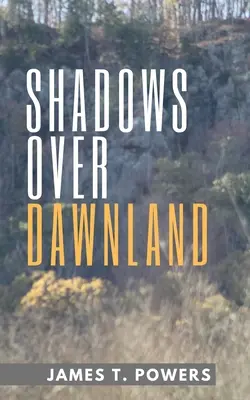 Umbre peste Dawnland - Shadows Over Dawnland