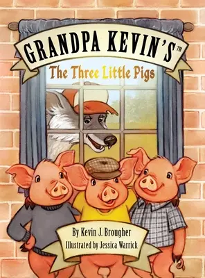 Bunicul Kevin's...Cei trei purceluși - Grandpa Kevin's...The Three Little Pigs