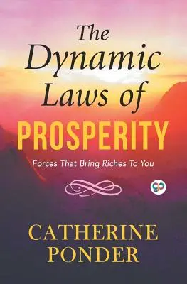 Legile dinamice ale prosperității - The Dynamic Laws of Prosperity