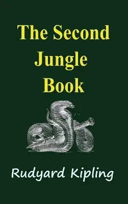 A doua Carte a Junglei - The Second Jungle Book