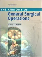 Anatomia operațiilor chirurgicale generale - Anatomy of General Surgical Operations